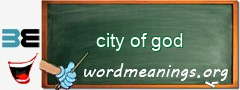 WordMeaning blackboard for city of god